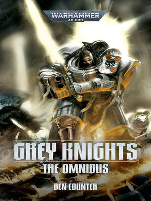 cover image of Grey Knights: The Omnibus